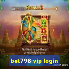 bet798 vip login